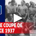 Finale Coupe de France 1937 : FC Sochaux - RC Strasbourg (2-1)
